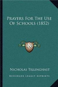 Prayers For The Use Of Schools (1852)