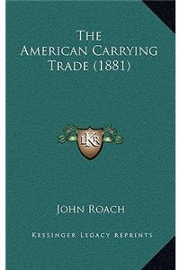 American Carrying Trade (1881)