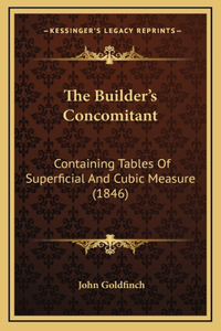The Builder's Concomitant