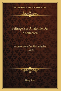 Beitrage Zur Anatomie Der Anonaceen