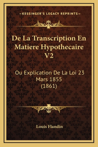 De La Transcription En Matiere Hypothecaire V2
