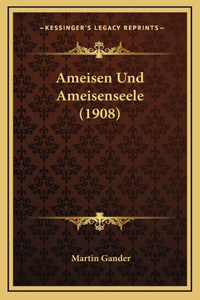 Ameisen Und Ameisenseele (1908)