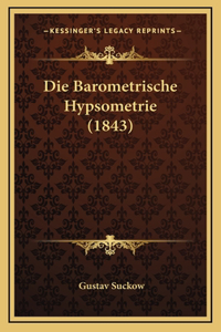 Die Barometrische Hypsometrie (1843)
