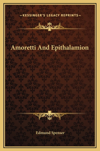 Amoretti And Epithalamion