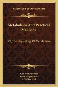 Metabolism And Practical Medicine