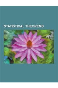 Statistical Theorems: Bayes' Theorem, Central Limit Theorem, Cox's Theorem, Shannon-Hartley Theorem, Law of Large Numbers, Gauss-Markov Theo