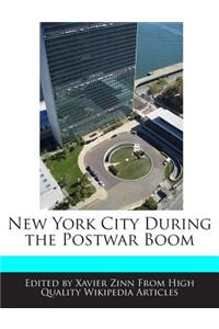 New York City During the Postwar Boom