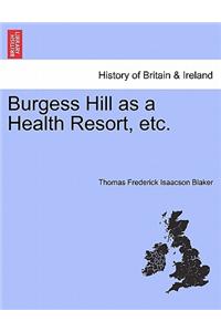 Burgess Hill as a Health Resort, Etc.