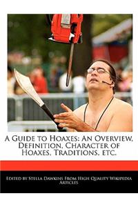 A Guide to Hoaxes