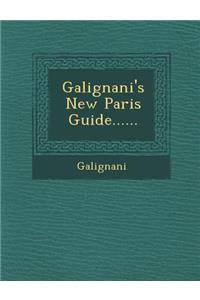 Galignani's New Paris Guide......
