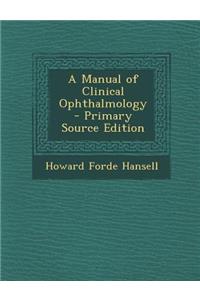 Manual of Clinical Ophthalmology