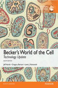 Becker's World of the Cell Technoloy Update with MasteringBiology, Global Edition