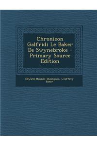 Chronicon Galfridi Le Baker de Swynebroke