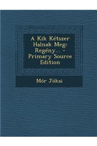 A Kik Ketszer Halnak Meg