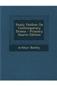 Study Outline on Contemporary Drama