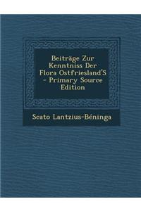 Beitrage Zur Kenntniss Der Flora Ostfriesland's