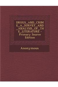 Drugs_and_crime_a_survey_and_analysis_of_the_literature