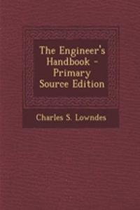 The Engineer's Handbook