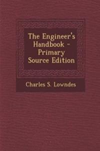 The Engineer's Handbook