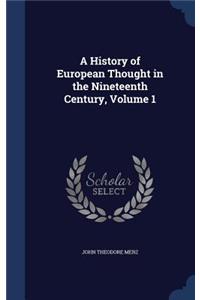 History of European Thought in the Nineteenth Century, Volume 1
