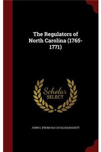 The Regulators of North Carolina (1765-1771)