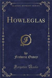 Howleglas (Classic Reprint)