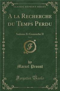 a la Recherche Du Temps Perdu, Vol. 5