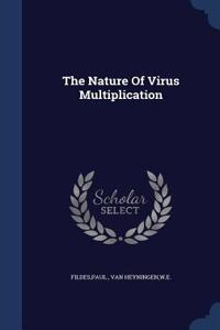 The Nature Of Virus Multiplication