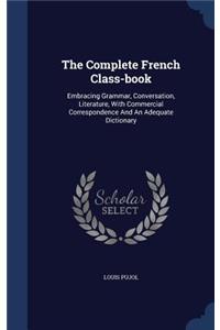 The Complete French Class-Book