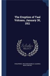 The Eruption of Taal Volcano, January 30, 1911