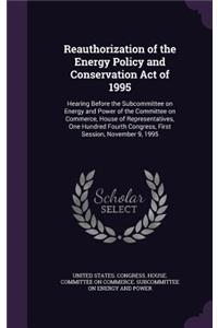 Reauthorization of the Energy Policy and Conservation Act of 1995