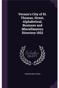 Vernon's City of St. Thomas, Street, Alphabetical, Business and Miscellaneous Directory 1922