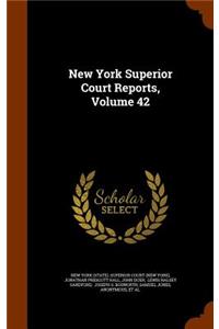 New York Superior Court Reports, Volume 42