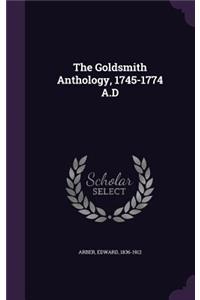 Goldsmith Anthology, 1745-1774 A.D