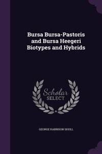 Bursa Bursa-Pastoris and Bursa Heegeri Biotypes and Hybrids