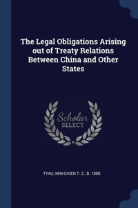 The Legal Obligations Arising out of Treaty Relations Between China and Other States