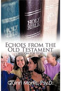 Echoes from the Old Testament