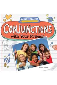 Conjunctions with Your Friends