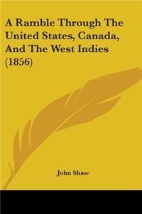Ramble Through The United States, Canada, And The West Indies (1856)
