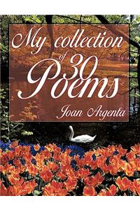 My Collection of -30- Poems