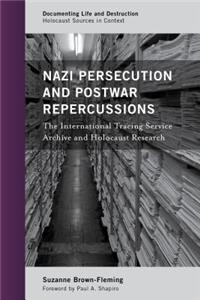 Nazi Persecution and Postwar Repercussions