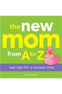 The New Mom from A to Z