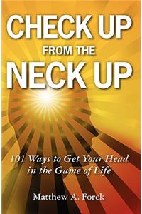 Check Up From the Neck Up
