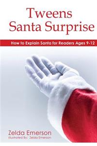 Tweens Santa Surprise