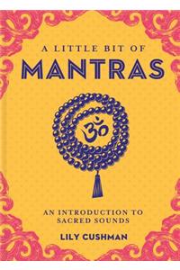 Little Bit of Mantras, A