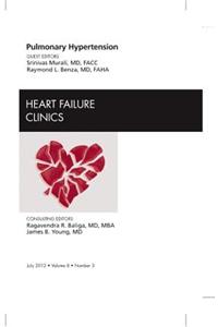 Pulmonary Hypertension, an Issue of Heart Failure Clinics
