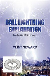 Ball Lightning Explanation