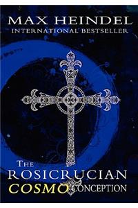 The Rosicrucian Cosmo Conception