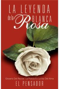 La Leyenda de La Rosa Blanca