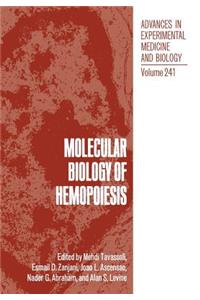 Molecular Biology of Hemopoiesis